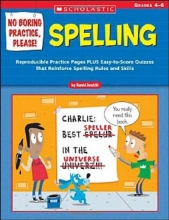 Cover art for No Boring Practice, Please! Spelling: Reproducible Practice Pages PLUS Easy-to-Score Quizzes That Reinforce Spelling Rules and Skills