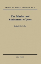Cover art for The Mission and Achievement of Jesus: An Examination of the Presuppositions of New Testament Theology