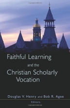Cover art for Faithful Learning and the Christian Scholarly Vocation