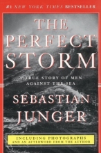 Cover art for The Perfect Storm: A True Story of Men Against the Sea