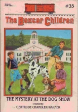 Cover art for The Mystery at the Dog Show (The Boxcar Children, Book 35)
