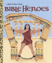 Cover art for Bible Heroes (Little Golden Book)