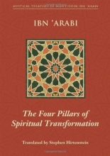 Cover art for The Four Pillars of Spiritual Transformation: The Adornment of the Spiritually Transformed (Hilyat al-abdal) (Mystical Treatises of Muhyiddin Ibn 'Ara)