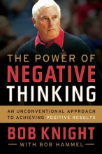 Cover art for The Power of Negative Thinking: An Unconventional Approach to Achieving Positive Results