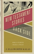 Cover art for New Testament Stories from the Back Side