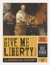 Cover art for Give Me Liberty!: An American History (Brief Third Edition)  (Vol. 1)