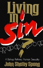 Cover art for Living in Sin?: A Bishop Rethinks Human Sexuality