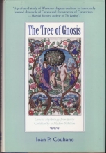 Cover art for The Tree of Gnosis: Gnostic Mythology from Early Christianity to Modern Nihilism