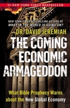 Cover art for The Coming Economic Armageddon: What Bible Prophecy Warns about the New Global Economy