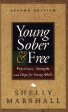 Cover art for Young Sober and Free: Experience, Strength, and Hope for Young Adults