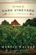 Cover art for The Dark Vineyard: A Novel of the French Countryside