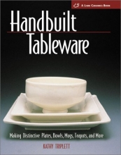 Cover art for Handbuilt Tableware: Making Distinctive Plates, Bowls, Mugs, Teapots and More