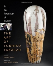 Cover art for The Art of Toshiko Takaezu: In the Language of Silence