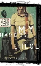 Cover art for My Name is Chloe (Diary of a Teenage Girl: Chloe, Book 1)