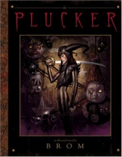 Cover art for The Plucker: An Illustrated Novel by Brom
