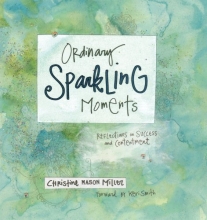 Cover art for Ordinary Sparkling Moments: Reflections on Success and Contentment