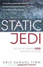 Cover art for Static Jedi: The Art of Hearing God Through the Noise