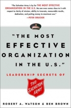 Cover art for The Most Effective Organization in the U.S.: Leadership Secrets of the Salvation Army