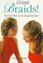 Cover art for Great Braids!: The New Way to Exciting Hairstyles