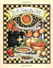 Cover art for Is It Soup Yet? A Cookbook for Soup Lovers