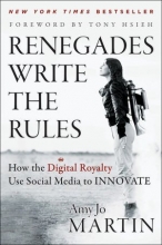 Cover art for Renegades Write the Rules: How the Digital Royalty Use Social Media to Innovate