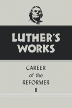 Cover art for Luther's Works, Volume 32: Career of the Reformer II