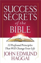 Cover art for Success Secrets of the Bible: 13 Profound Principles That Will Change Your Life