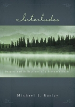 Cover art for Interludes: Prayers and Reflections of a Servant's Heart