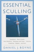 Cover art for Essential Sculling: An Introduction to Basic Strokes, Equipment, Boat Handling, Technique, and Power