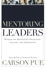 Cover art for Mentoring Leaders: Wisdom for Developing Character, Calling, and Competency