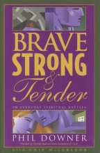 Cover art for Brave, Strong, and Tender in Everyday Spiritual Battles