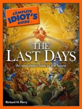 Cover art for The Complete Idiot's Guide to the Last Days