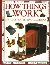 Cover art for How Things Work (How Things Work An Illustrated Encyclopedia)