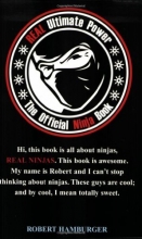 Cover art for REAL Ultimate Power: The Official Ninja Book