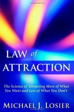 Cover art for Law of Attraction: The Science of Attracting More of What You Want and Less of What You Don't