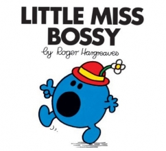 Cover art for Little Miss Bossy (Mr. Men and Little Miss)