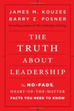 Cover art for The Truth about Leadership: The No-fads, Heart-of-the-Matter Facts You Need to Know