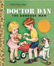 Cover art for Doctor Dan the Bandage Man (Little Golden Book)