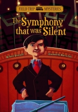 Cover art for The Symphony That Was Silent (Field Trip Mysteries)