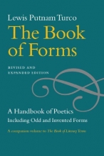 Cover art for The Book of Forms: A Handbook of Poetics, Including Odd and Invented Forms, Revised and Expanded Edition