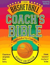 Cover art for The Basketball Coach's Bible: A Comprehensive and Systematic Guide to Coaching (Nitty Gritty Basketball Series)