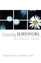 Cover art for Counseling Survivors of Sexual Abuse (AACC Counseling Library)
