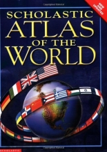 Cover art for Scholastic Atlas Of The World