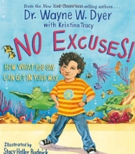 Cover art for No Excuses!: How What You Say Can Get In Your Way