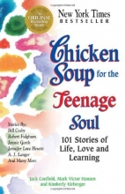 Cover art for Chicken Soup for the Teenage Soul: 101 Stories of Life, Love and Learning (Chicken Soup for the Soul)