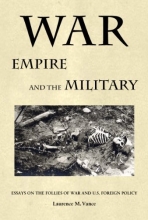 Cover art for War, Empire, and the Military: Essays on the Follies of War and U.S. Foreign Policy