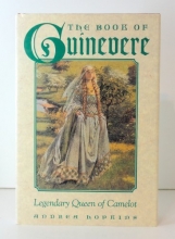 Cover art for The Book of Guinevere: Legendary queen of Camelot