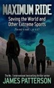 Cover art for Maximum Ride - Saving the World and Other Extreme Sports (#3)