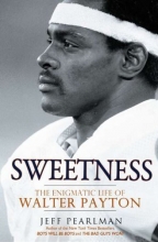 Cover art for Sweetness: The Enigmatic Life of Walter Payton