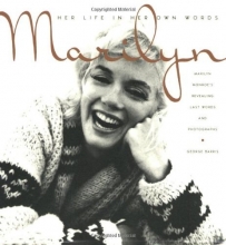 Cover art for Marilyn: Her Life in Her Own Words: Marilyn Monroe's Revealing Last Words and Photographs